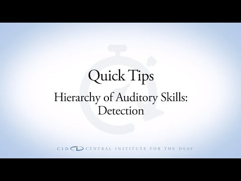 CID Quick Tips Hierarchy of Auditory Skills Detection