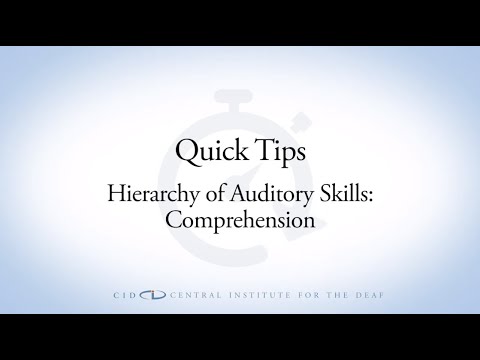 CID Quick Tips Video Hierarchy of Auditory Skills Comprehension 1