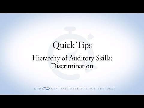 CID Quick Tips Video Hierarchy of Auditory Skills Discrimination