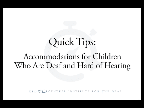 Text that reads "Quick Tips: Accomodations for Children Who Are Deaf and Hard of Hearing.